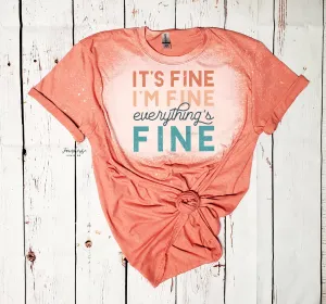It's Fine I'm Fine Everything's Fine Shirt / Womans Tee / Trendy Shirt / Funny Mom Shirt / Homeschool / Teacher Gift Shirt / Colorful Shirt