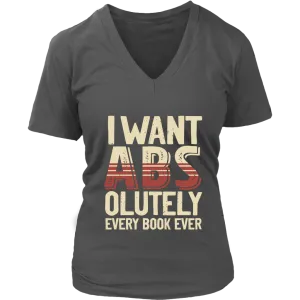 "I Want ABS-olutely Every Book" V-neck Tshirt